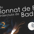 La finale du championnat de France Interclub Top 12 de badminton  se déroulera les 11 et 12 mai prochain à Rochefort en Charente-Maritime. Retrouver toutes les informations relatives à cette compétition sur […]